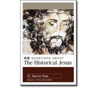 40 Questions About The Historical Jesus (40 Questions And Answers) (Paperback) Marvin Pate, (Auteur)