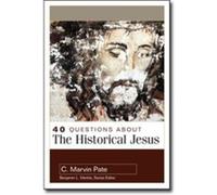 40 Questions About The Historical Jesus (40 Questions And Answers) (Paperback) Marvin Pate, (Auteur)