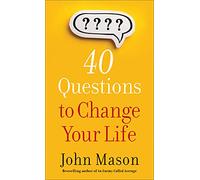 John Mason – 40 Questions to Change Your Life