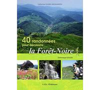 Guide découverte 40 randonnées pour découvrir la Forêt-Noire