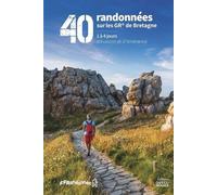 40 Randonnées sur les GR et sentiers de Bretagne