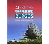 40 rutas senderistas por las merindades de burgos - guia de senderos de pequeyo recorrido -pr-