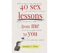 40 Sex Lessons From Me To You