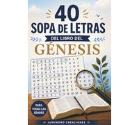 40 Sopas de Letras Bíblicas: Del libro de Génesis | Para todas las edades