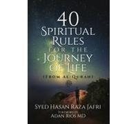 40 Spiritual Rules For The Journey Of Life