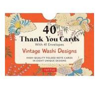 40 Thank You Cards in Vintage Japanese Washi Designs 40 Thank You Cards in Vintage Japanese Washi Designs (Auteur)