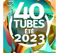 40 Tubes Ete 2023