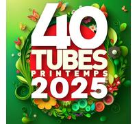 40 Tubes Printemps 2025