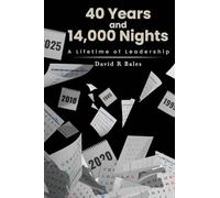 40 Years and 14,000 Nights: A Lifetime of Leadership