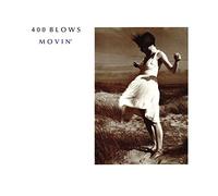 400 BLOWS - Movin' (1985) [Import]