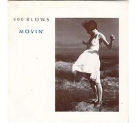 400 BLOWS - Movin' - 400 Blows 7" 45