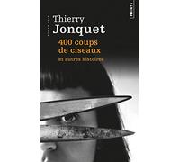 400 coups de ciseaux. et autres histoires