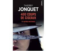 400 coups de ciseaux Et autres histoires - Thierry Jonquet - Points - Poche - Roman