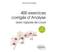 400 exercices corrigés d’analyse avec rappels de cours pour Spé MP-MP* - Aassila - Ellipses - broché - Scolaire / Universitaire