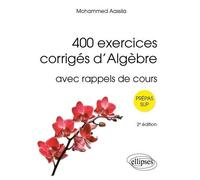 400 Exercices Corrigés D'algèbre Avec Rappels De Cours