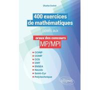 400 Exercices De Mathématiques Posés Aux Oraux Des Concours Mp/Mpi