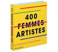 Phaidon – 400 femmes artistes