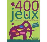 400 Jeux pour une mémoire d'éléphant