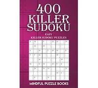 400 Killer Sudoku: Easy Killer Sudoku Puzzles