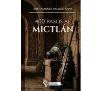 400 Pasos al Mictlán