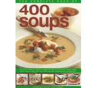 400 Soups (The Complete Book of)
