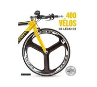 400 vélos de légende - Collectif - Larousse - cartonné - Beau livre