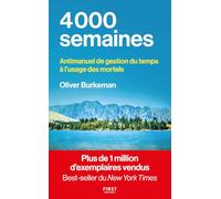 4000 semaines - Oliver Burkeman - First - broché - Guide