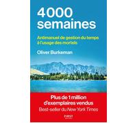 4000 semaines - Oliver Burkeman - First - broché - Guide