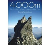 4000M: Climbing the Highest Mountains of the Alps - [Version Originale] Dave Wynne - Jones (Auteur)
