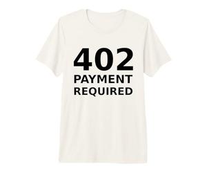 402 Paiement requis - Conception du développeur de Code d'état HTTP T-Shirt Haut de Gamme