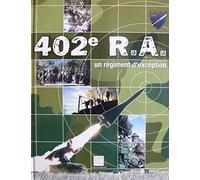 402e R.A.: Un régiment d'exception