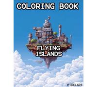 404 colors not found - Colorbook Pixelart "Flying Islands": 50 Flying Islands of Fantasy, Scifi & Apocalypse Dreams - A Pixel Art Coloring Odyssey for Adults