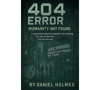 404 Error: Humanity Not Found