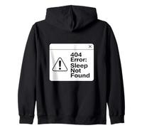 404 Error Sleep Not Found Funny Fired Coder Design Sweat à Capuche