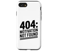 404 Motivation Not Found Humour Sarcastique drôle Coque pour iPhone SE (2020) / 7/8