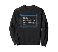 404 Motivation Not Found Kein Bock Müde No Error Paresseux Sweatshirt