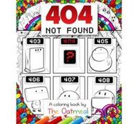 404 Not Found by Matthew Inman Inman The Oatmeal, Matthew (Auteur)