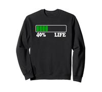 40e Anniversaire 40% Life 40 Ans de Vie Barre de Chargement Sweatshirt