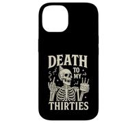 40e Anniversaire Amusant de Death to My Thirties Coque pour iPhone 14