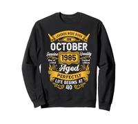 40th Birthday The Real Legends October 1985 40 Years Old Men Sweatshirt