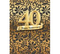 40th Happy Anniversary:: Ruby Wedding Anniversary Guest Book for guest messages for happy couple