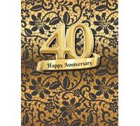40th Happy Anniversary:: Ruby Wedding Anniversary Guest Book for guest messages for happy couple