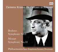 モーツァルト : 交響曲第41番 | ブラームス : 交響曲第1番 / クレメンス・クラウス | ブレーメン国立フィルハーモニー管弦楽団 (Brahms: Symphony No. 1, Mozart: Symphony No.41 / Clemens Krauss) [CD] [MONO] [国内プレス] [日本語帯・解説付]