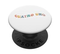 41 Cuatro Uno 4 1 Four One Spanish 4167 Funny Gen Z Slang 67 PopSockets PopGrip Adhésif