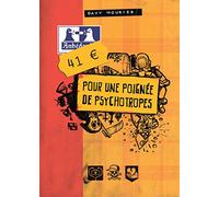 41 EUROS POUR UNE POIGNEE DE PSYCHOTROPES