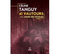 41 Vautours - Tome 4 - L'armée Des Rêveurs
