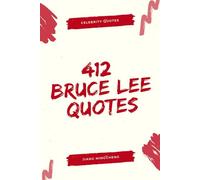 412 Bruce Lee Quotes to Inspire Strength and Discipline