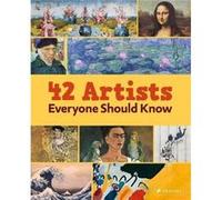 42 Artists Everyone Should Know - Various - Prestel - Livre en Anglais - Hardback VariousVarious (Auteur)
