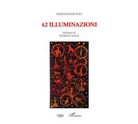 42 Illuminazioni Inchiostri di Patrick Navaî - Giovanni Dotoli - L'harmattan - broché - Essai