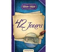 42 jours - Silène Edgar - Castelmore - broché - Roman junior dès 9 ans
